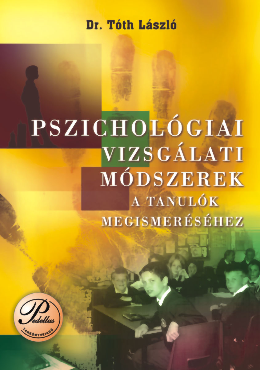 Pszichológiai vizsgálati módszerek a tanulók megismeréséhez