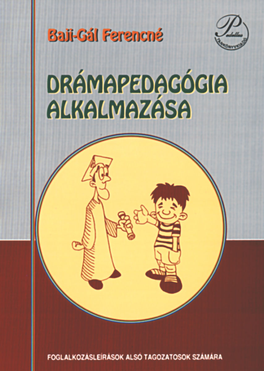 Drámapedagógia alkalmazása alsó tagozat