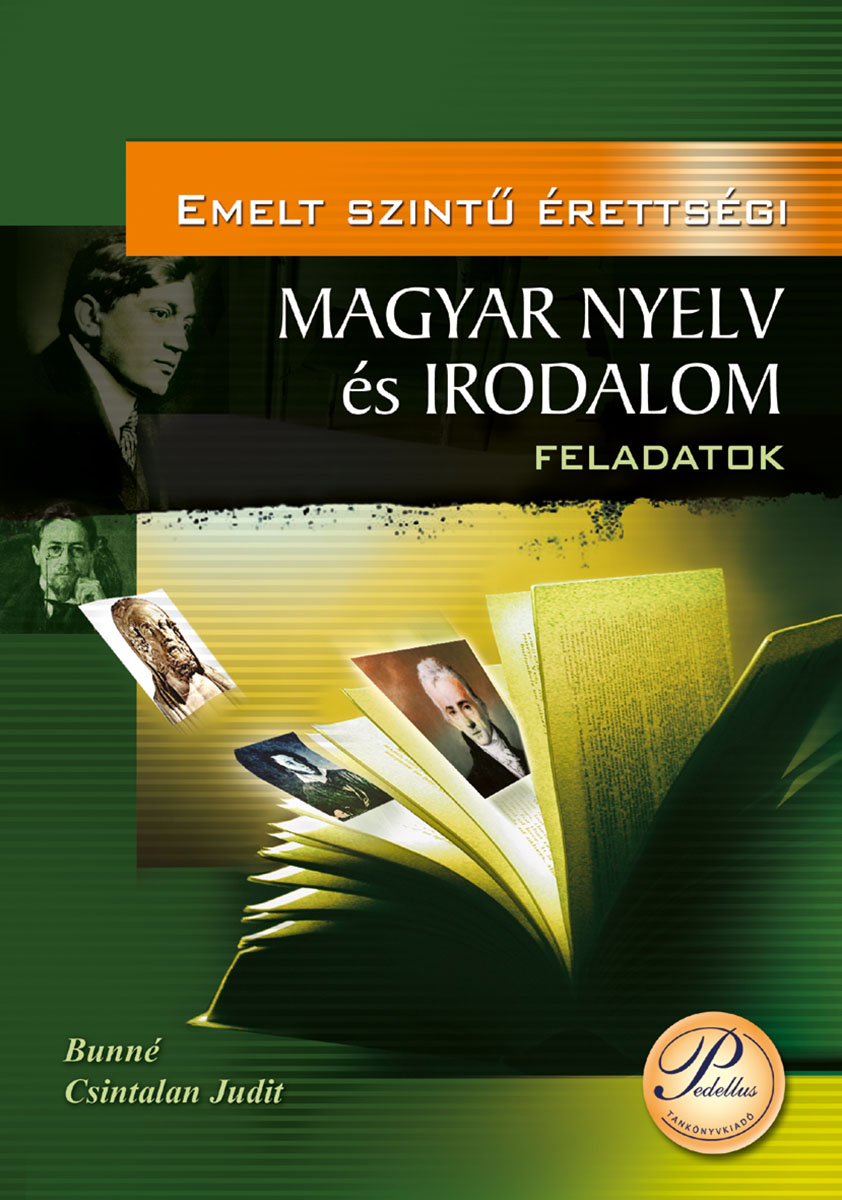Emelt szintű érettségi - Magyar nyelv és irodalom - Feladatok