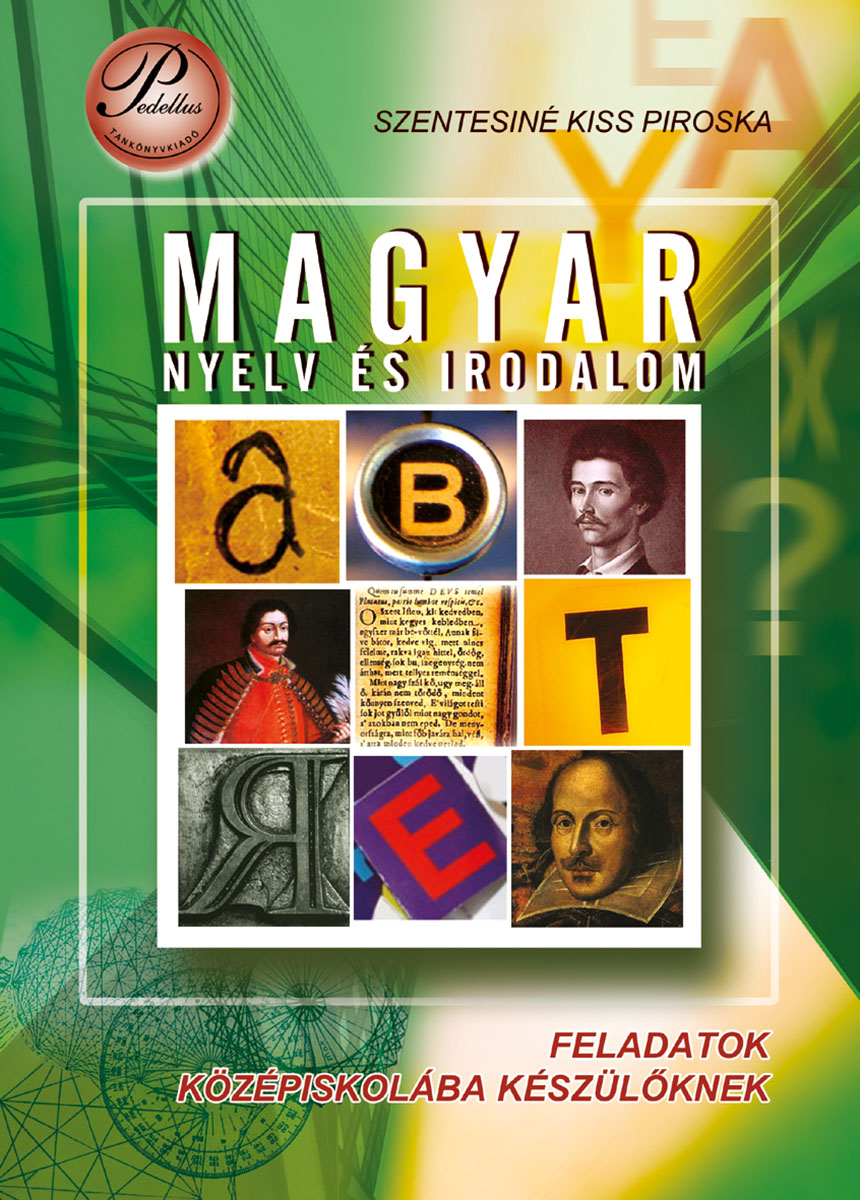 Magyar nyelv és irodalom - Feladatok középiskolába készülőknek