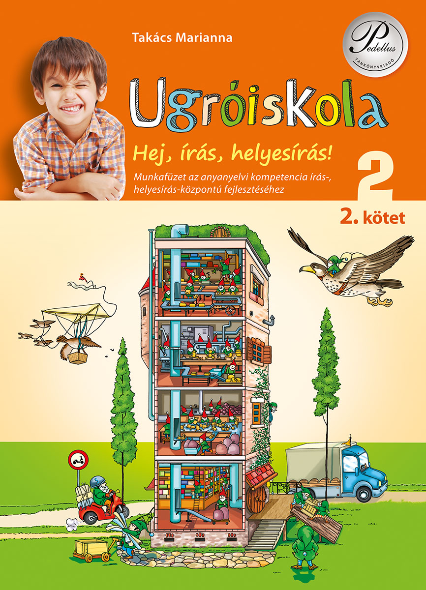 Hej, írás, helyesírás! 2. osztály 2. kötet