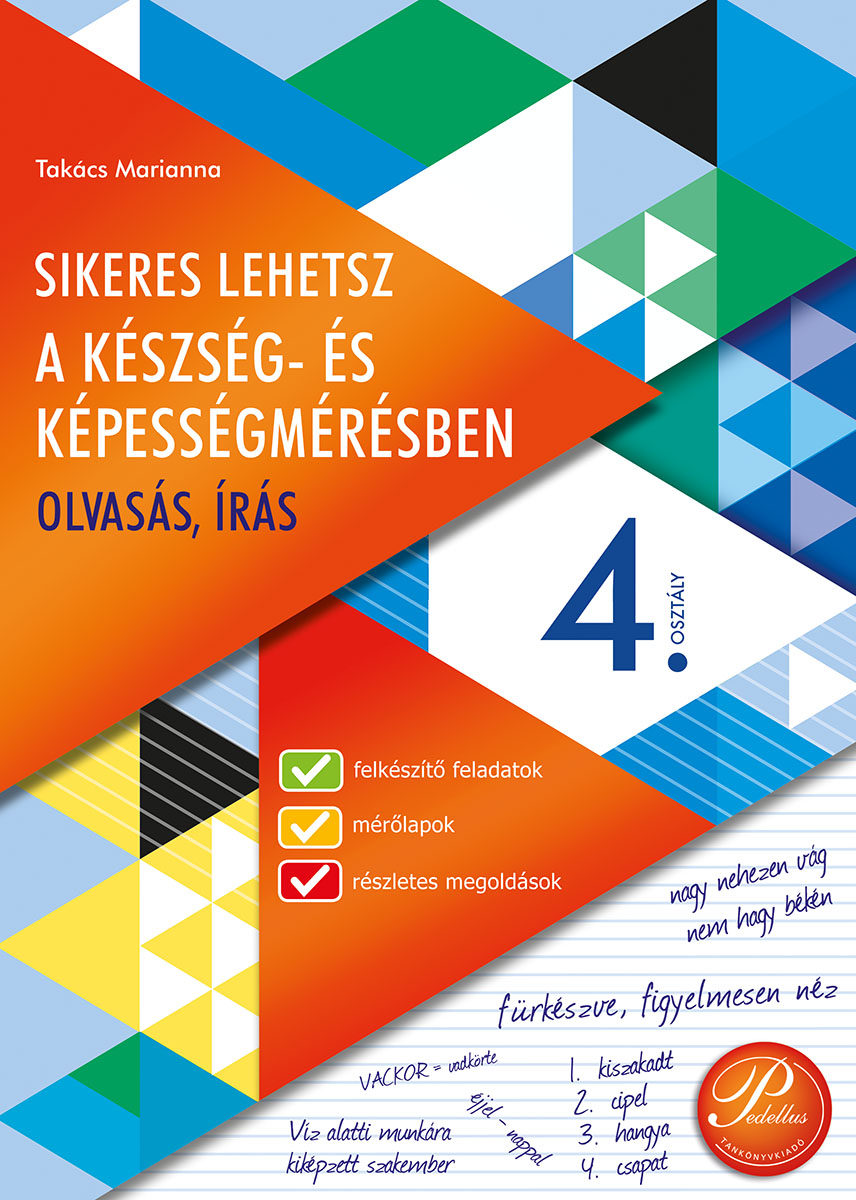 Sikeres lehetsz a készség- és képességmérésben - olvasás, írás 4. osztály