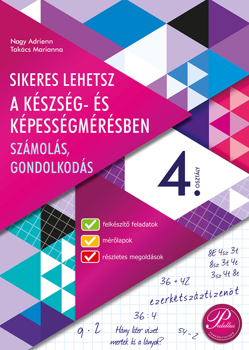 Sikeres lehetsz a készség- és képességmérésben - számolás, gondolkodás 4. osztály