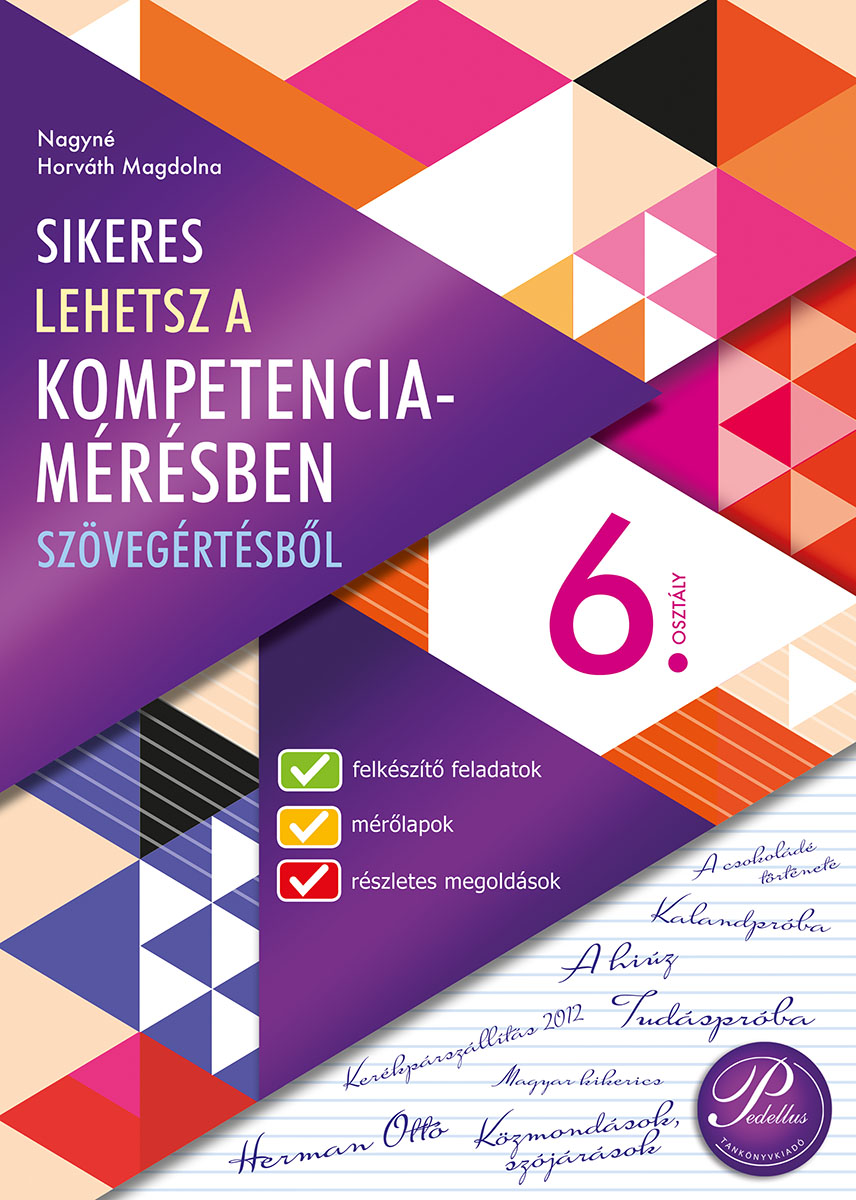 Sikeres lehetsz a kompetenciamérésben szövegértésből 6.