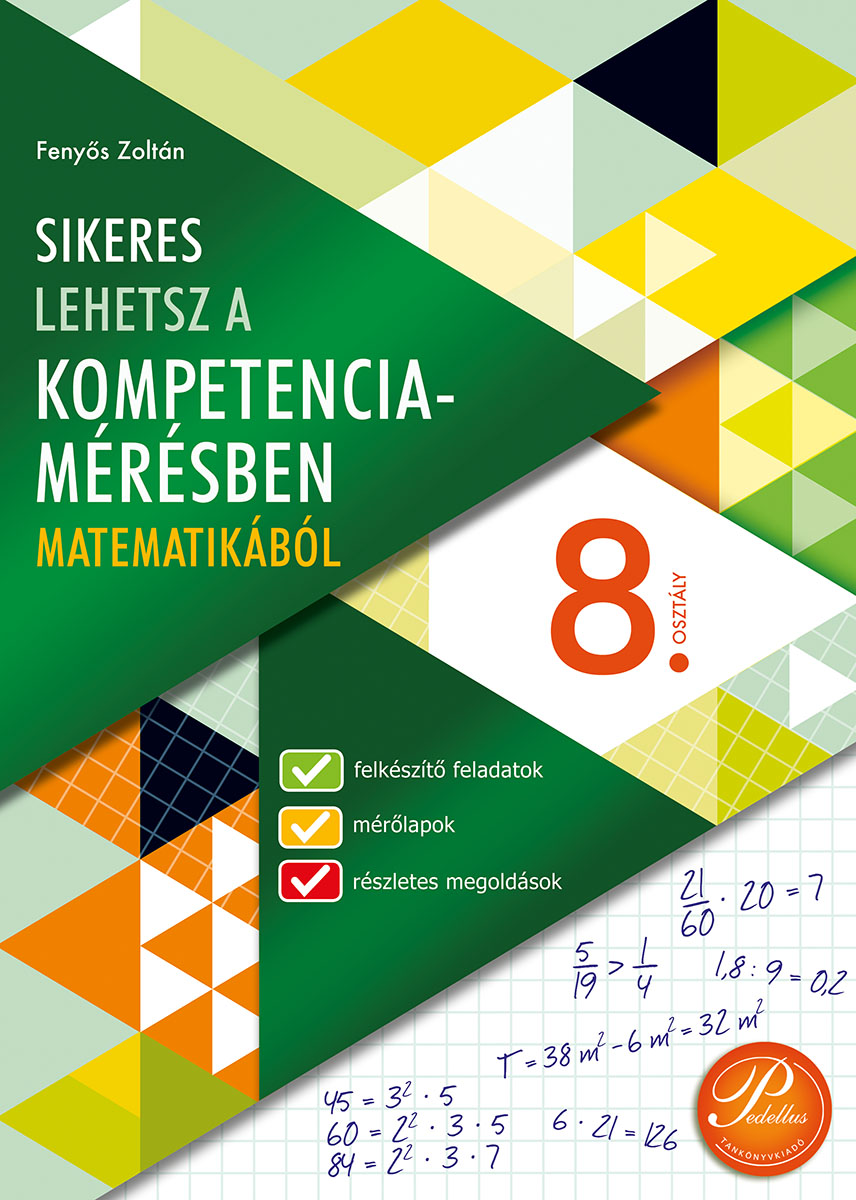 Sikeres lehetsz a kompetenciamérésben matematikából 8.