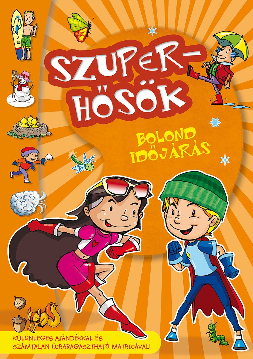 Szuperhősök – Bolond időjárás